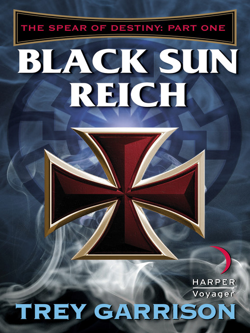 Title details for Black Sun Reich by Trey Garrison - Available